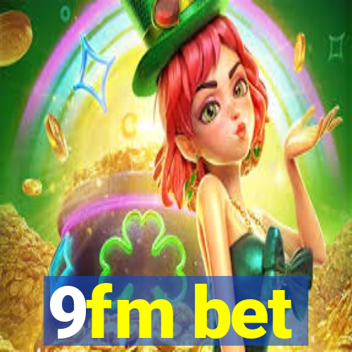 9fm bet